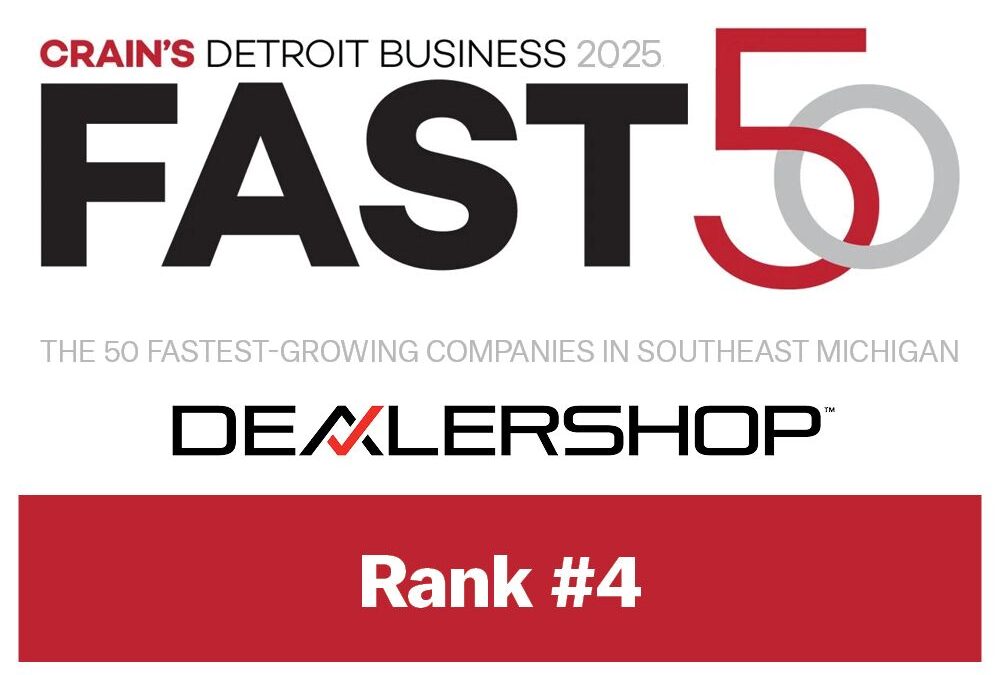 DealerShop Ranked #4 on Crain’s Detroit Fast 50